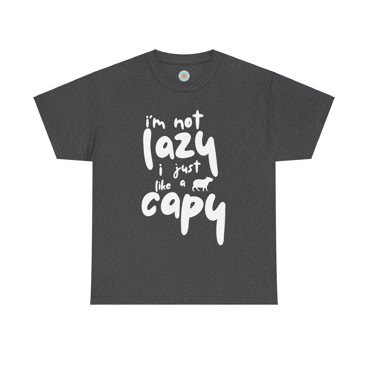 I'm not lazy, I just like a Capy - Unisex T-Shirt