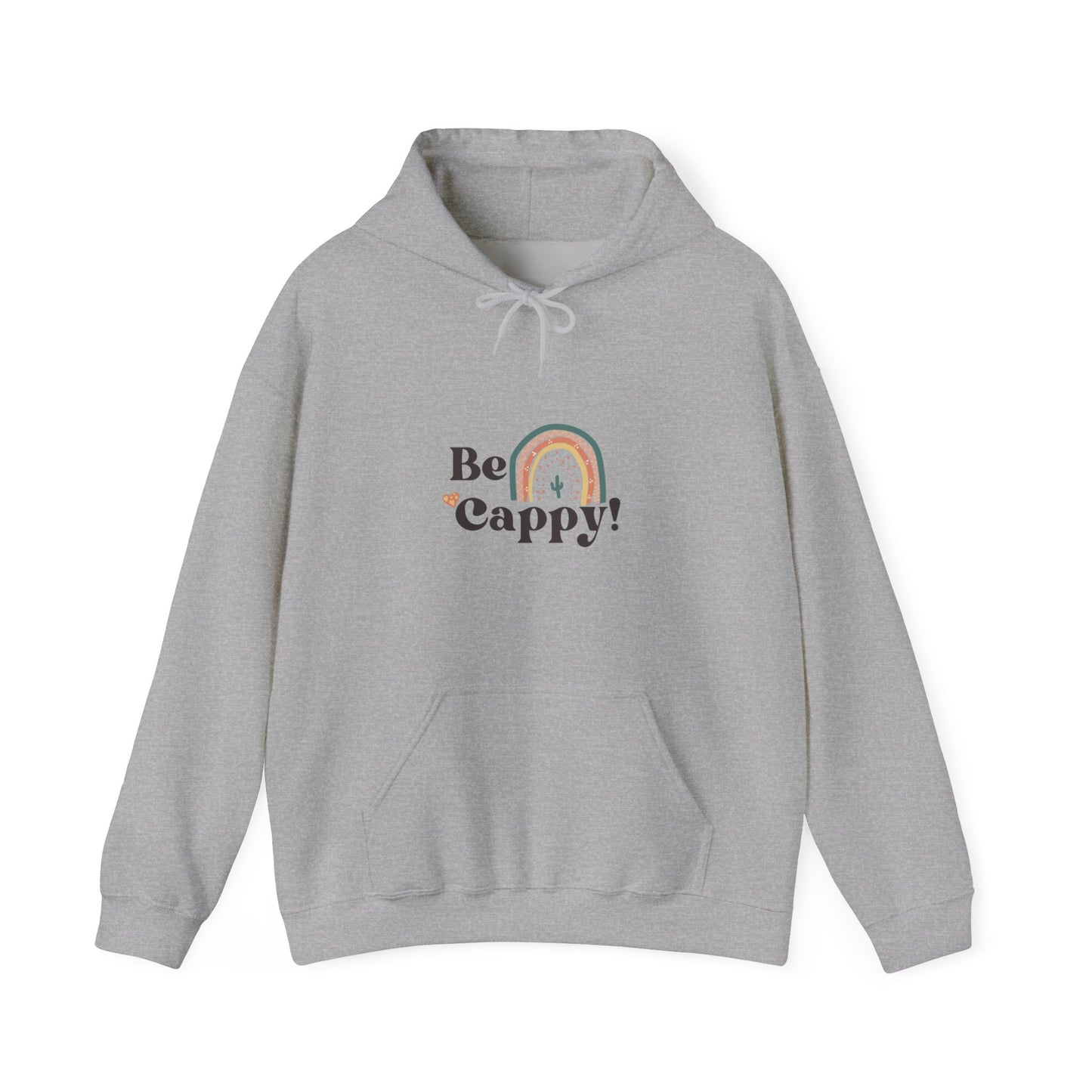 Fall Fashion- Be Cappy Rainbow Unisex Hoodie, Funny Quote Sweatshirt, Colorful Jumper, Happy Vibes Gift, Positive Attitude Pullover. Animal Lover Hoodie. Made using 100% US cotton. Super comfy. Unisex cut