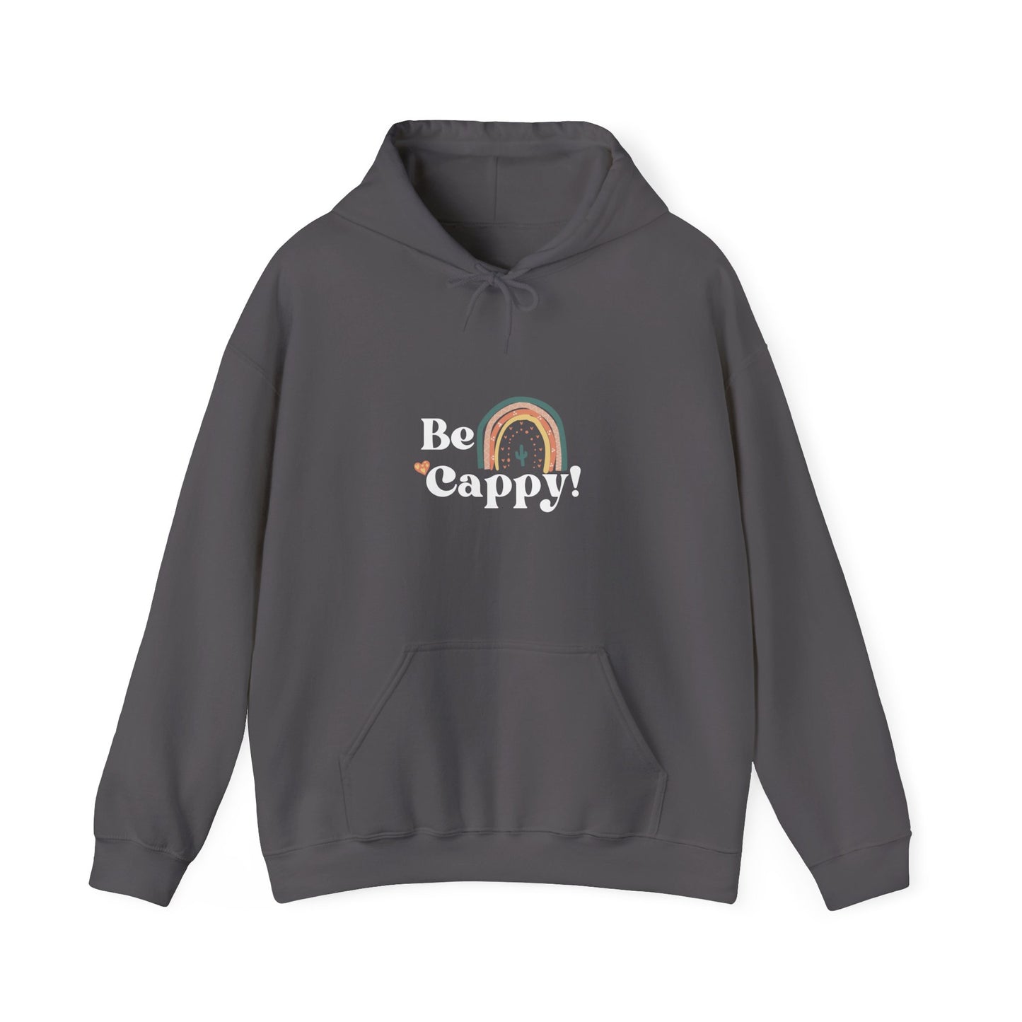 Fall Fashion- Be Cappy Rainbow Unisex Hoodie, Funny Quote Sweatshirt, Colorful Jumper, Happy Vibes Gift, Positive Attitude Pullover. Animal Lover Hoodie. Made using 100% US cotton. Super comfy. Unisex cut