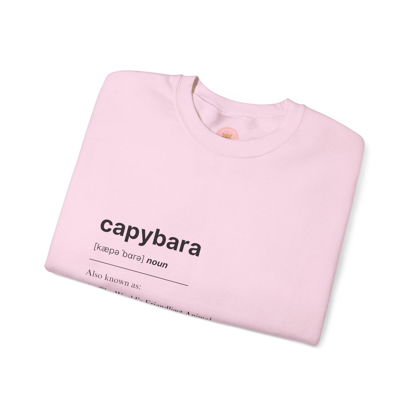 Capybara Definition Sweatshirt - The World's Friendliest Animal.  Ideal for animal lovers, nature enthusiasts, and those who appreciate a touch of whimsy in their style. Perfect for casual outings, lounging at home, or as a thoughtful gift for birthdays, holidays, or any special occasion. 