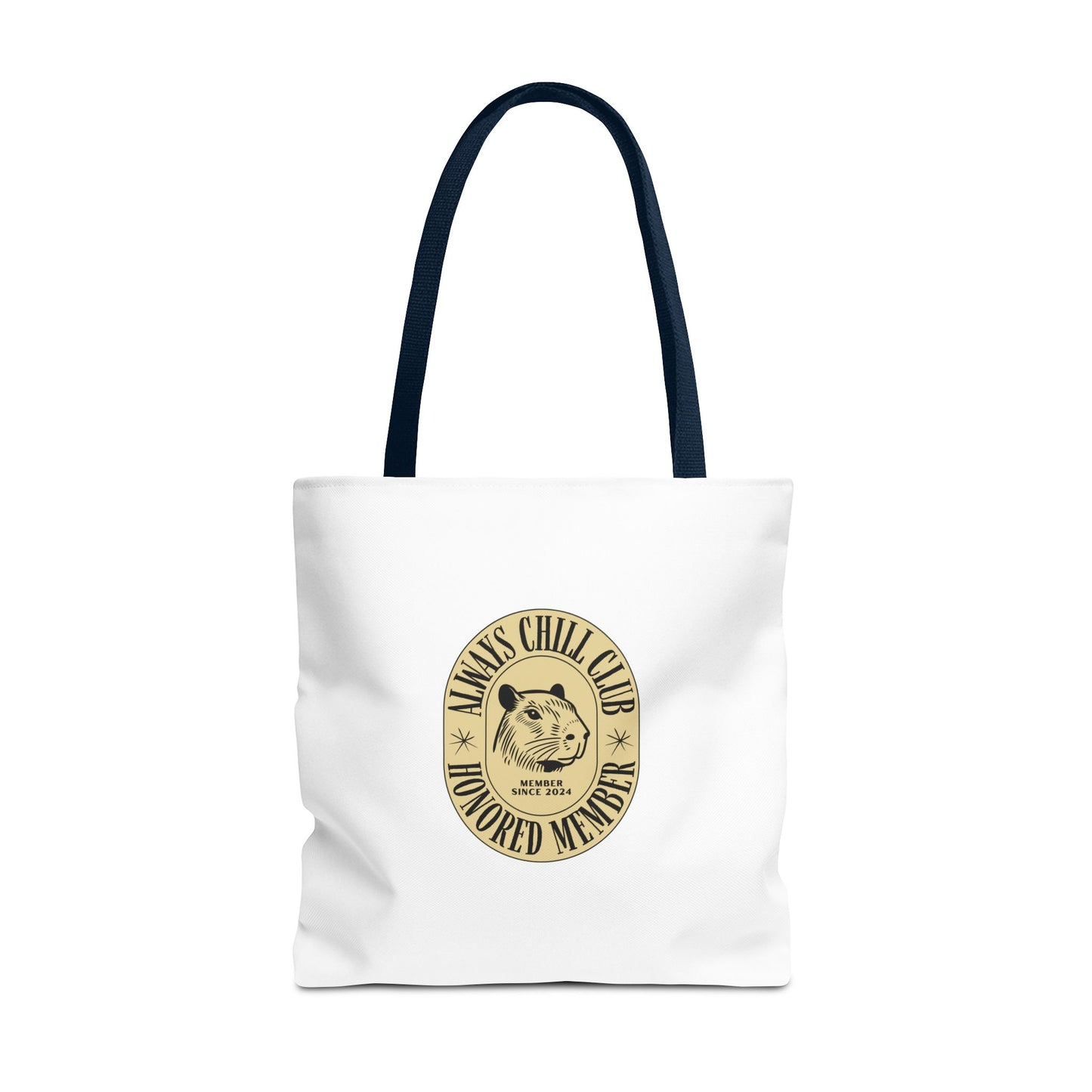 Capybara Tote Bag - Always Chill Club Honored Member Design